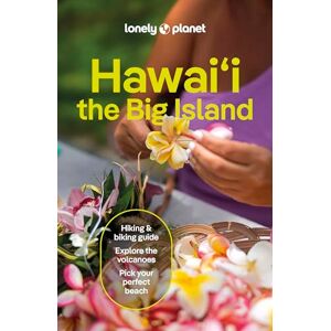 Bremner, Jade Lonely Planet Hawaii the Big Island (Travel Guide) Bremner, Jade Lonely Planet Hawaii the Big Island (Travel Guide)
