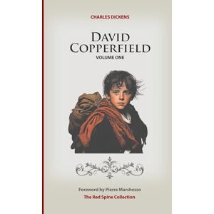 Dickens, Charles David Copperfield: Volume One Dickens, Charles David Copperfield: Volume One