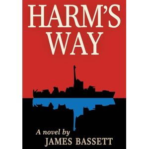 Bassett, James Harm's Way Bassett, James Harm's Way