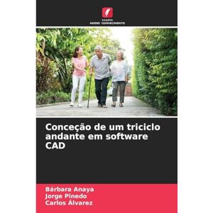 Anaya, Bárbara Conceção de um triciclo andante em software CAD Anaya, Bárbara Conceção de um triciclo andante em software CAD
