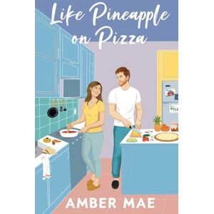 Mae, Amber Like Pineapple on Pizza Mae, Amber Like Pineapple on Pizza