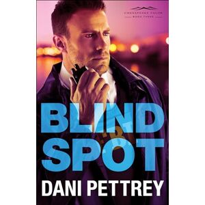 Pettrey, Dani Blind Spot: 3 (Chesapeake Valor) Pettrey, Dani Blind Spot: 3 (Chesapeake Valor)