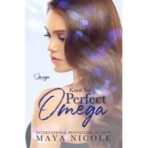Nicole, Maya Knot So Perfect Omega Nicole, Maya Knot So Perfect Omega