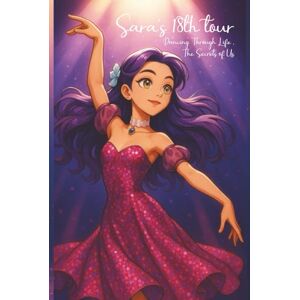 Seveno La Force, Maman & Papa Sara's 18th tour: Dancing Through Life, The Secrets of Us Seveno La Force, Maman & Papa Sara's 18th tour: Dancing Through Life, The Secrets of Us