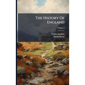 Smollett, Tobias The History Of England Smollett, Tobias The History Of England