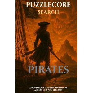 Books, CoreWorks Pirates: 100 treasure-hunt word-search puzzles for curious kids (PuzzleCore Search) Books, CoreWorks Pirates: 100 treasure-hunt word-search puzzles for curious kids (PuzzleCore Search)