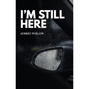 Purlow, Aubrey I'm Still Here Purlow, Aubrey I'm Still Here