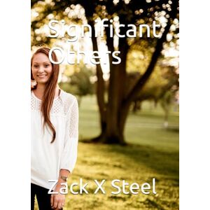 Steel, Zack X Significant Others (Mysticism) Steel, Zack X Significant Others (Mysticism)