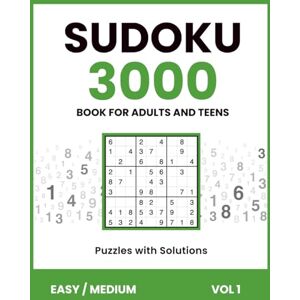 Kavero, Claudia Sudoku Book For Adults and Teens 3000 Puzzles with Solutions Easy & Medium, Vol 1: Relaxation & Brain Training Focus Practice (Sudoku Book ... Adults & Teens 3000 Puzzles with Solutions) Kavero, Claudia Sudoku Book For Adults and Teens 3000 Puzzles with Solutions Easy & Medium, Vol 1: Relaxation & Brain Training Focus Practice (Sudoku Book ... Adults & Teens 3000 Puzzles with Solutions)