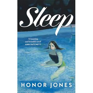 Jones, Honor Sleep: The stunning and moving new debut novel of 2025 – 'Beautiful' Ann Patchett Jones, Honor Sleep: The stunning and moving new debut novel of 2025 – 'Beautiful' Ann Patchett