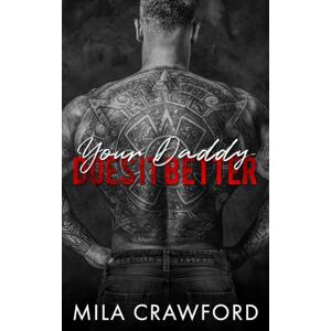 Crawford, Mila Your Daddy Does It Better (Park Avenue Elites) Crawford, Mila Your Daddy Does It Better (Park Avenue Elites)