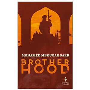 Sarr, Mohamed Mbougar Brotherhood Sarr, Mohamed Mbougar Brotherhood