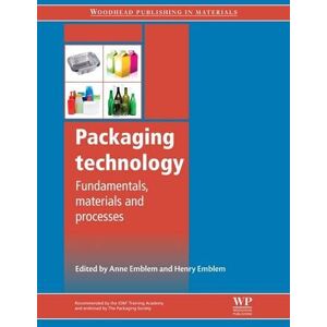 Anne Emblem Packaging Technology: Fundamentals, Materials and Processes (Woodhead Publishing in Materials) Anne Emblem Packaging Technology: Fundamentals, Materials and Processes (Woodhead Publishing in Materials)