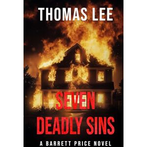 Lee Seven Deadly Sins: Barrett Price (#2) (The Barrett Price Legal Thrillers) Lee Seven Deadly Sins: Barrett Price (#2) (The Barrett Price Legal Thrillers)