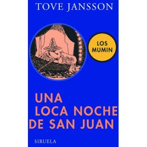 Jansson, Tove Una loca noche de San Juan / Moominsummer Madness (Los Mumin / Moomin) Jansson, Tove Una loca noche de San Juan / Moominsummer Madness (Los Mumin / Moomin)