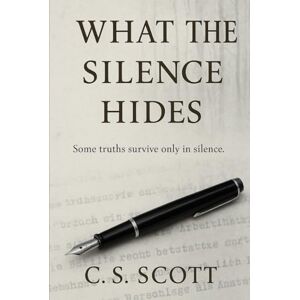 Scott What the Silence Hides: Unspoken: A family chronicle of the GDR (Lives Forged in History) Scott What the Silence Hides: Unspoken: A family chronicle of the GDR (Lives Forged in History)