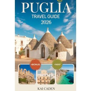 Caden, Kai Puglia Travel Guide 2026: Experience Alberobello, Lecce, Ostuni, Polignano a Mare, Gargano National Park, Castel del Monte, Local Cuisine, Beaches, and Top Attractions in Italy’s Heel Caden, Kai Puglia Travel Guide 2026: Experience Alberobello, Lecce, Ostuni, Polignano a Mare, Gargano National Park, Castel del Monte, Local Cuisine, Beaches, and Top Attractions in Italy’s Heel