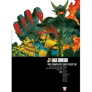 Wagner, John Judge Dredd: The Complete Case Files 30 (Volume 30) Wagner, John Judge Dredd: The Complete Case Files 30 (Volume 30)
