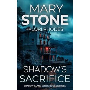 Stone, Mary Shadow's Sacrifice (Shadow Island FBI Mystery Series) Stone, Mary Shadow's Sacrifice (Shadow Island FBI Mystery Series)