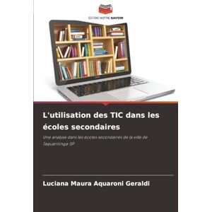 Aquaroni Geraldi, Luciana Maura L'utilisation des TIC dans les écoles secondaires: Une analyse dans les écoles secondaires de la ville de Taquaritinga-SP Aquaroni Geraldi, Luciana Maura L'utilisation des TIC dans les écoles secondaires: Une analyse dans les écoles secondaires de la ville de Taquaritinga-SP