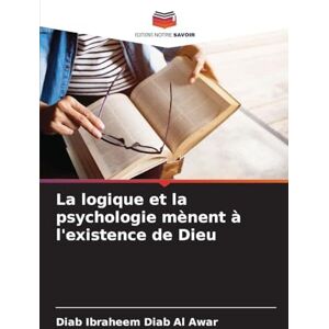 Diab Al Awar, Diab Ibraheem La logique et la psychologie mènent à l'existence de Dieu Diab Al Awar, Diab Ibraheem La logique et la psychologie mènent à l'existence de Dieu