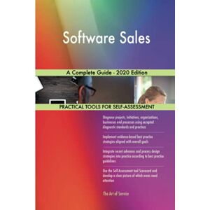 Gerardus Blokdyk Software Sales A Complete Guide 2020 Edition Gerardus Blokdyk Software Sales A Complete Guide 2020 Edition