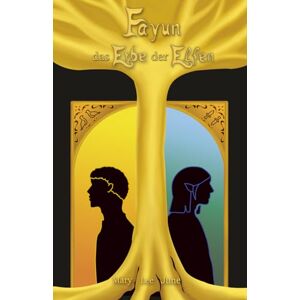 Lee Fayun: Das Erbe der Elfen Lee Fayun: Das Erbe der Elfen