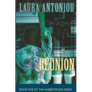 Antoniou, Laura The Reunion (The Marketplace) Antoniou, Laura The Reunion (The Marketplace)
