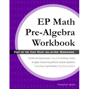 PuzzleFast EP Math Pre-Algebra Workbook: Part of the Easy Peasy All-in-One Homeschool PuzzleFast EP Math Pre-Algebra Workbook: Part of the Easy Peasy All-in-One Homeschool