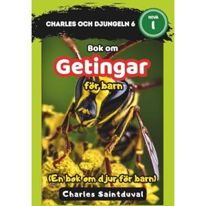 Saintduval, Charles Charles och djungeln 6: Bok om getingar för barn (En bok om djur för barn) Saintduval, Charles Charles och djungeln 6: Bok om getingar för barn (En bok om djur för barn)