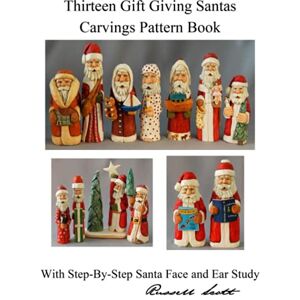 Scott Thirteen Gift Giving Santa Carvings Pattern Scott Thirteen Gift Giving Santa Carvings Pattern