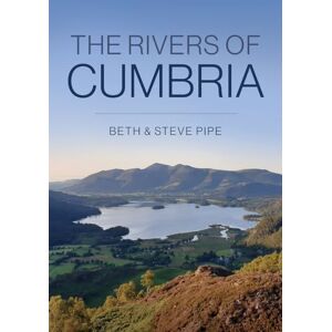 Pipe, Beth & Steve The Rivers of Cumbria Pipe, Beth & Steve The Rivers of Cumbria