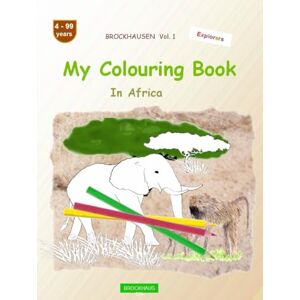 Golldack, Dortje My Colouring Book: BROCKHAUSEN Vol. 1. In Africa. 4-99 years. Explorers Golldack, Dortje My Colouring Book: BROCKHAUSEN Vol. 1. In Africa. 4-99 years. Explorers