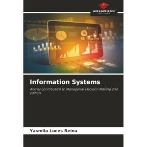 Reina Information Systems: And its contribution to Managerial Decision Making 2nd Edition Reina Information Systems: And its contribution to Managerial Decision Making 2nd Edition