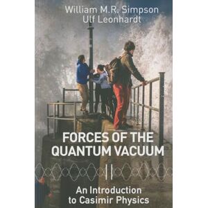 Forces Of The Quantum Vacuum: An Introduction To Casimir Physics Forces Of The Quantum Vacuum: An Introduction To Casimir Physics