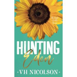 Nicolson, VH Hunting Eden Alternative Cover: A Standalone Comedy Sports Romance (The Triple Trouble Series Book 1) (The Triple Trouble Series Alternative Cover) Nicolson, VH Hunting Eden Alternative Cover: A Standalone Comedy Sports Romance (The Triple Trouble Series Book 1) (The Triple Trouble Series Alternative Cover)