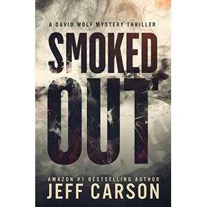 Carson, Jeff Smoked Out: 6 (David Wolf Mystery Thriller Series) Carson, Jeff Smoked Out: 6 (David Wolf Mystery Thriller Series)