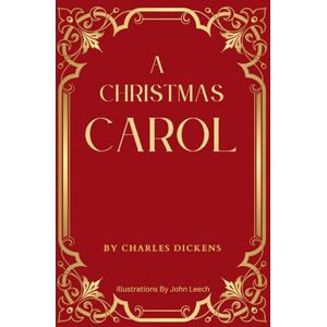 Dickens, Charles A Christmas Carol: Unaltered Original Illustrated Classic (Hardcover) Dickens, Charles A Christmas Carol: Unaltered Original Illustrated Classic (Hardcover)