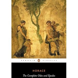 Horace The Complete Odes and Epodes: With the Centennial Hymn (Penguin Classics) Horace The Complete Odes and Epodes: With the Centennial Hymn (Penguin Classics)