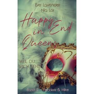Lavender, Eve Weil Du Mich Siehst (Happy End In Queens 2) Lavender, Eve Weil Du Mich Siehst (Happy End In Queens 2)