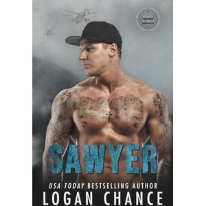 Chance, Logan Sawyer: An Ex Military Security Romance: 1 (The Maddox BRAVO Team) Chance, Logan Sawyer: An Ex Military Security Romance: 1 (The Maddox BRAVO Team)
