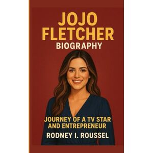 I. Roussel, Rodney JoJo Fletcher Biography: Journey of a TV Star and Entrepreneur I. Roussel, Rodney JoJo Fletcher Biography: Journey of a TV Star and Entrepreneur