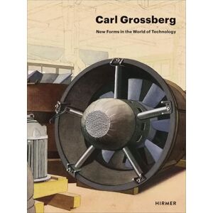Sudhalter, Adrian Carl Grossberg: New Forms in the World of Technology Sudhalter, Adrian Carl Grossberg: New Forms in the World of Technology