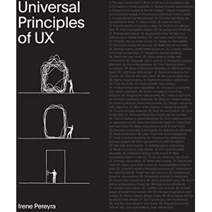 Pereyra, Irene Universal Principles of UX: 100 Timeless Strategies to Create Positive Interactions between People and Technology (4) (Rockport Universal) Pereyra, Irene Universal Principles of UX: 100 Timeless Strategies to Create Positive Interactions between People and Technology (4) (Rockport Universal)
