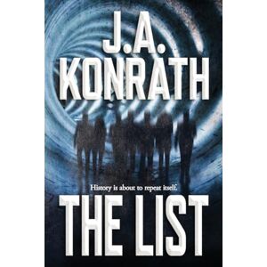 Konrath, J.A. The List: 1 (The Konrath Dark Thriller Collective) Konrath, J.A. The List: 1 (The Konrath Dark Thriller Collective)