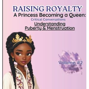Stewart, Miss Renee M Understanding Puberty & Menstruation!: Critical Conversations Stewart, Miss Renee M Understanding Puberty & Menstruation!: Critical Conversations