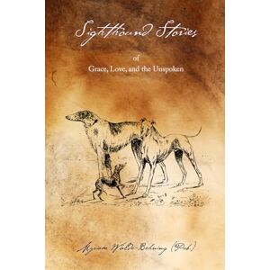 Publishing, JOIN MY PIX Sighthound Stories: of Grace, Love and the Unspoken Publishing, JOIN MY PIX Sighthound Stories: of Grace, Love and the Unspoken