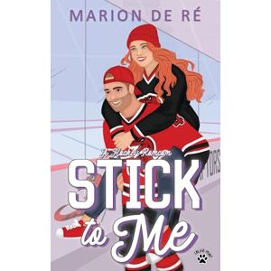 De Ré, Marion Stick To Me: A Hockey Romcom (New York Raptors) De Ré, Marion Stick To Me: A Hockey Romcom (New York Raptors)