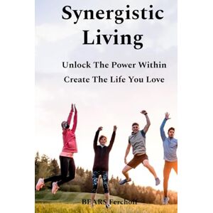Ferchoff, BEARS Synergistic Living Ferchoff, BEARS Synergistic Living