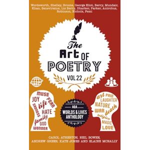 Bowen, Neil The Art of Poetry, Volume 22: AQA Worlds & Lives Bowen, Neil The Art of Poetry, Volume 22: AQA Worlds & Lives